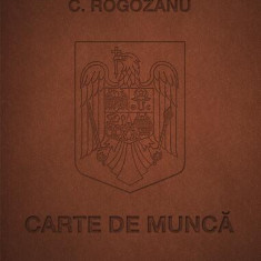 Carte de muncă - Paperback brosat - Costi Rogozanu - Tact