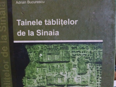 TAINELE TABLITELOR DE LA SINAIA - ADRIAN BUCURESCU, ARHETIP 2005 foto