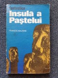 FANTASTICA INSULA A PASTELUI - Francis Maziere