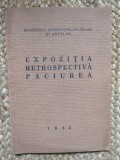 EXPOZITIA RETROSPECTIVA-PACIUREA/1932-NOV. DEC