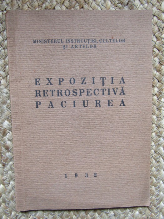 EXPOZITIA RETROSPECTIVA-PACIUREA/1932-NOV. DEC