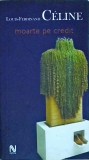 Louis-Ferdinand Celine - Moarte pe credit