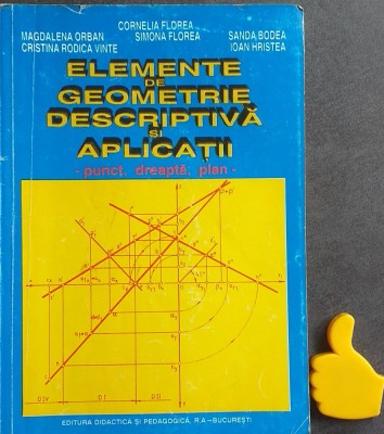 Elemente de geometrie descriptiva si aplicatii Cornelia Florea foto