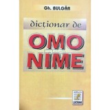 Gh. Bulgar - Dictionar de omonime (Editia: 2004)