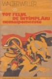 Tot felul de intamplari nemaipomenite (povestiri)