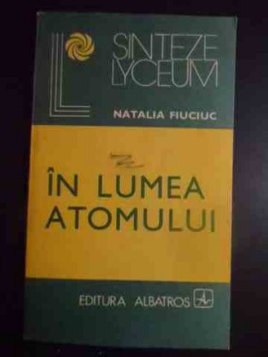 In Lumea Atomului - Natalia Fiuciuc ,543411 foto