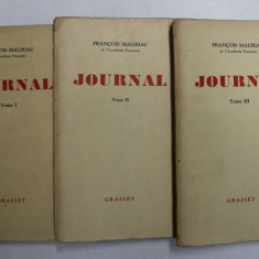 FRANCOIS MAURIAC , JOURNAL , VOLUMELE I - III , 1944