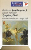 Ludwig van Beethoven | The Cleveland Orchestra &bull; George Szell - Symphony No.3 &raquo;Eroica &bull; H&eacute;roique&laquo; | Symphony No.8, Caseta audio