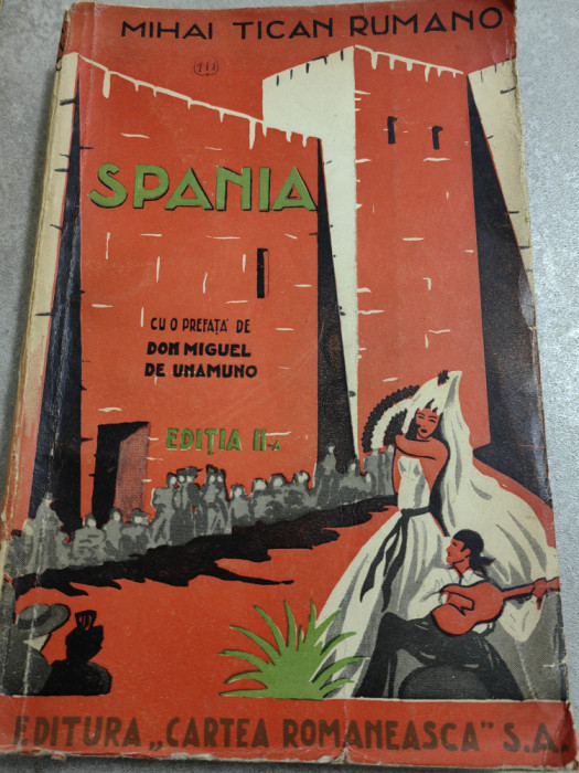 Mihai Tican Rumano, Spania, prefata Unamuno, ed. 2, Cartea Romaneasca,288 pag