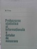 PRELUCRAREA STATISTICA SI INFORMATIONALA A DATELOR DE MASURARE-M. TIRON-225053