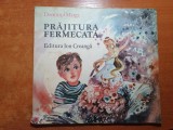 Carte Copii: Prăjitura Fermecată (1983) - Povesti Ilustrate, 48 pagini
