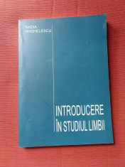 NADIA ANGHELESCU - INTRODUCERE IN STUDIUL LIMBII foto