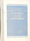 Ecuatiile Fizicii Matematice - S.L. Sobolev, Tehnica 1955, Romana, 494 pagini, Hardcover