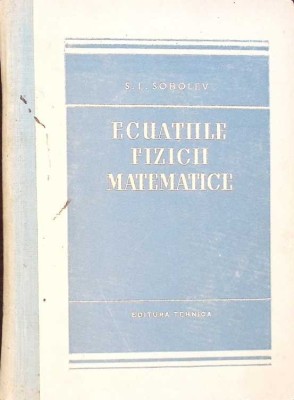 ECUATIILE FIZICII MATEMATICE-S.L. SOBOLEV-332201 foto