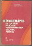 Indrumator de lucrari practice pentru meseria de mecanic agricol