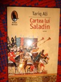Cartea lui Saladin - Tariq Ali / raftul Denisei /379 pagini