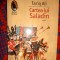 Cartea lui Saladin - Tariq Ali / raftul Denisei /379 pagini
