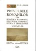 Proverbele romanilor Iuliu A. Zane v. IX Editia GCP editia Anastatica, 2004