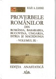 Proverbele romanilor Iuliu A. Zane v. IX Editia GCP editia Anastatica, 2004
