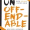 Unoffendable: How Just One Change Can Make All of Life Better