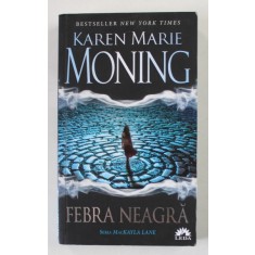 FEBRA NEAGRA de KAREN MARIE MONING , 2013