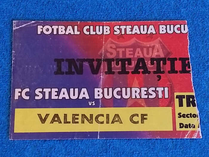 Invitatie meci fotbal STEAUA Bucuresti - VALENCIA CF (Europa League 24.02.2005)