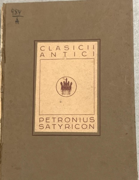 Satyricon - Petronius - din biblioteca lui Geo Dumitrescu