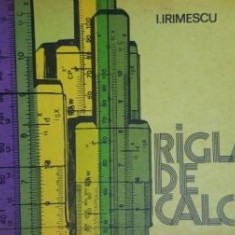 Rigla de calcul- I. Irimescu