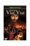 Vlad fiul lui Vlad - Paperback brosat - Cătălin Dumitrescu - Dexon