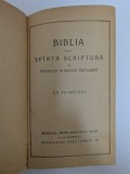 Biblia sau Sfinta Scriptura - editie interbelica
