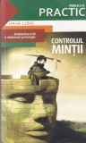 Haha Lung - Controlul Mintii. Ghid Psihologic Manipulare, Influentare Subconstient, Strategii Persuasiune