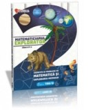 Matematicianul explorator clasa a II-a - Exercitii si probleme de matematica si explorarea mediului