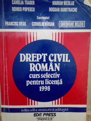 Camelia Toader - Drept civil roman curs selectiv pentru licenta 1998 (1998) foto