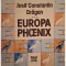 Josif Constantin Dragan - Europa phoenix, part. 3 (Editia: 1979)