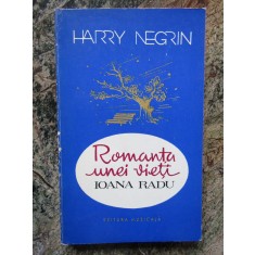 Harry Negrin - Romanta unei vieti Ioana Radu