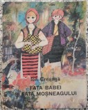 Fata babei si fata mosneagului - Ion Creanga// ilustratii Stefan Nastac