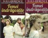 Femei Indragostite I &amp; II - D.H. Lawrence, 2015, Bucuresti, Orizonturi, Roman, Beletristica, ISBN 978-973-736-276-6