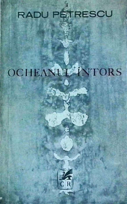 Radu Petrescu - Ocheanul intors