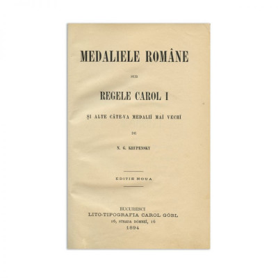 N. G. Krupensky, Medaliile rom&amp;acirc;ne sub regele Carol I, 1894, cu dedicația autorului foto