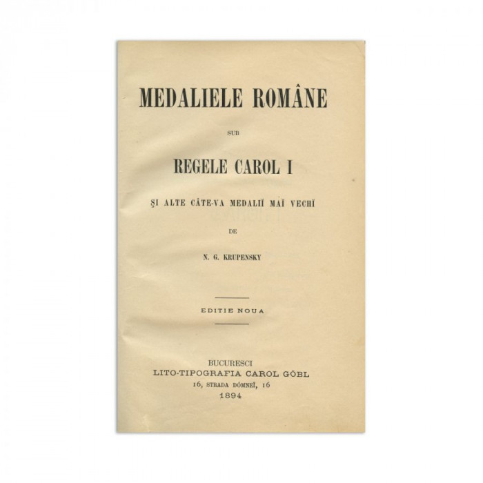 N. G. Krupensky, Medaliile rom&acirc;ne sub regele Carol I, 1894, cu dedicația autorului