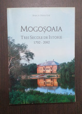 MOGOSOAIA - TREI SECOLE DE ISTORIE 1702-2002 - NARCIS DORIN ION foto