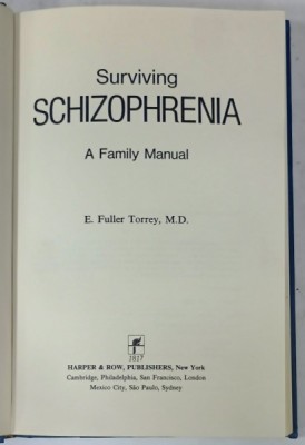 SURVIVING SCHIZOPHRENIA , A FAMILY MANUAL by E. FULLER TORREY , 1983 foto