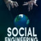 Social Engineering: The Art of Deception, Psychological Warfare, and Mind Manipulation