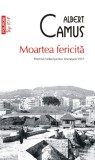 Moartea fericită - Albert Camus - Editura Polirom