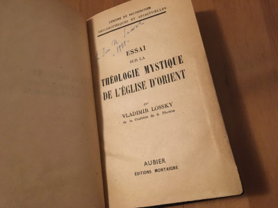 LOSSKY, TEOLOGIA MISTICA A BISERICII DE RASARIT- IN FRANCEZA- PRIMA EDITIE 1944 foto