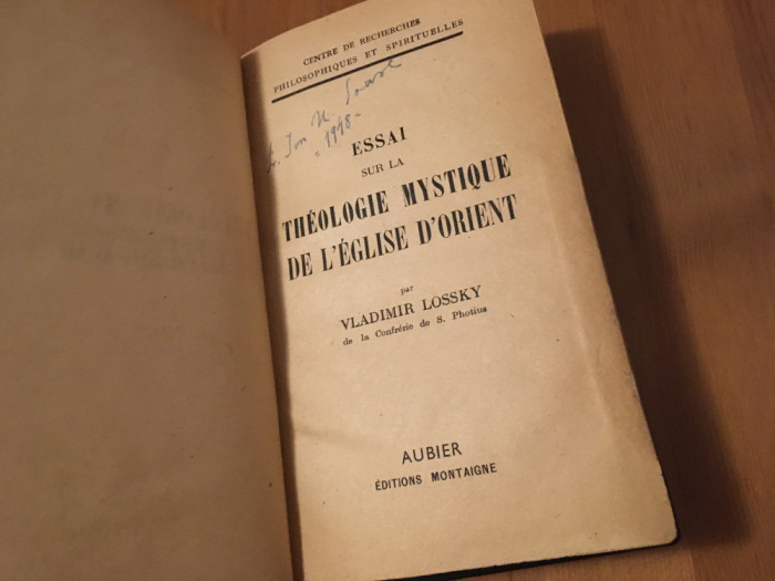 LOSSKY, TEOLOGIA MISTICA A BISERICII DE RASARIT- IN FRANCEZA- PRIMA EDITIE 1944