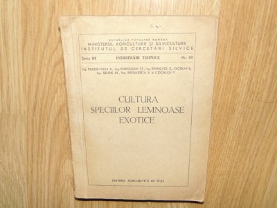 CULTURA SPECIILOR LEMNOASE EXOTICE ANUL 1954 foto