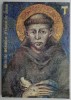 Scrierile Sfantului Francisc de Assisi - Carte Beletristica