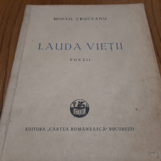 LAUDA VIETII - Poezii - Mihail Cruceanu - Editura "Cartea Romaneasca", 1945, 82p