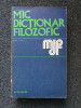 MIC DICTIONAR FILOZOFIC